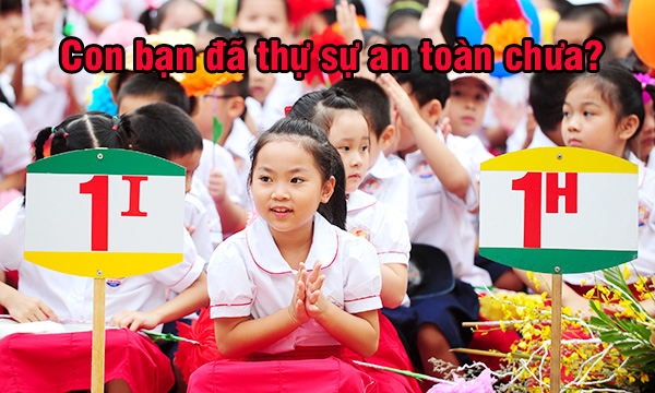 Con bạn đã thực sự an toàn