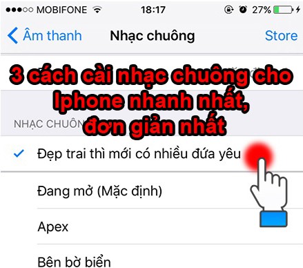 Cài nhạc chuông cho Iphone - 3 cách nhanh nhất, đơn giản nhất